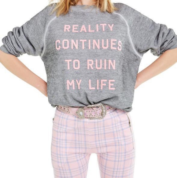 NWT Wildfox  Reality Continues To Ruin My Life Sweatshirt Crew Neck Size Small - Picture 2 of 11
